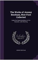 The Works of Jeremy Bentham, Now First Collected: Under the Superintendence of His Executor, John Bowring(English)