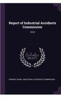 Report of Industrial Accidents Commission