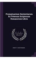Promptuarium Sententiarum Ex Veterum Scriptorum Romanorum Libris