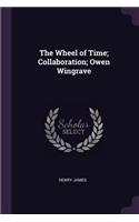The Wheel of Time; Collaboration; Owen Wingrave
