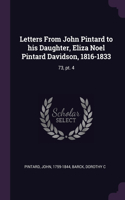 Letters From John Pintard to his Daughter, Eliza Noel Pintard Davidson, 1816-1833