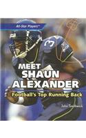 Meet Shaun Alexander: Football's Top Running Back