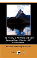 The History of Australia and New Zealand from 1606 to 1890 (Illustrated Edition) (Dodo Press)