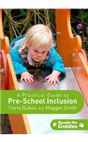 Practical Guide to Pre-School Inclusion