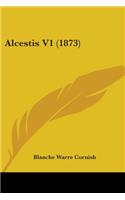 Alcestis V1 (1873)