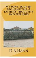 My son's tour in Afghanistan. A father's thoughts and feelings
