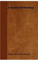 Manual Of Histology