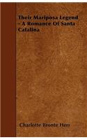 Their Mariposa Legend - A Romance of Santa Catalina