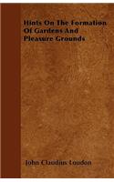 Hints On The Formation Of Gardens And Pleasure Grounds
