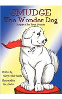 Smudge the Wonder Dog: Inspired by True Events(English)