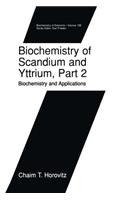 Biochemistry of Scandium and Yttrium, Part 2: Biochemistry and Applications