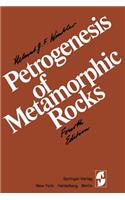 Petrogenesis of Metamorphic Rocks