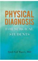 Physical Diagnosis for Surgical Students