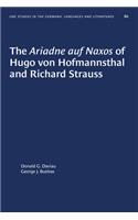 The Ariadne auf Naxos of Hugo von Hofmannsthal and Richard Strauss