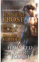 Haunted by Your Touch