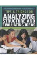 Tips & Tricks for Analyzing Structure and Evaluating Ideas