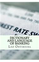 Dictionary and Language of Banking: (English)