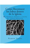 Como Reconocer los lobos dentro de la Iglesia: (Spanish)