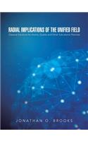 Radial Implications of the Unified Field