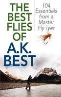 Best Flies of A.K. Best