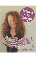 Money in the Kitchen: Money in the Kitchen