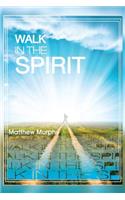 Walk in the Spirit