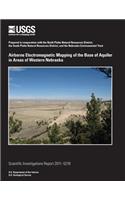 Airborne Electromagnetic Mapping of the Base of Aquifer in Areas of Western Nebraska