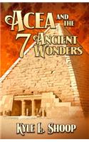Acea and the Seven Ancient Wonders