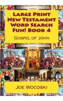 Large Print New Testament Word Search Fun! Book 4