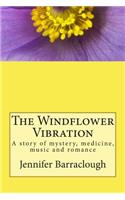 Windflower Vibration