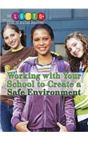 Working with Your School to Create a Safe Environment