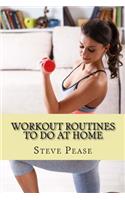Workout Routines To Do At Home