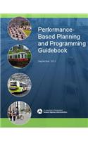 Performance Based Planning and Programming Guidebook