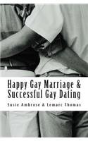Happy Gay Marriage & Successful Gay Dating