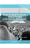 Black Rhetorical Traditions in the Civil Rights Movement