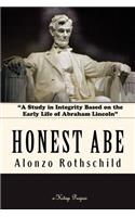 Honest Abe: "A Study in Integrity Based on the Early Life of Abraham Lincoln"