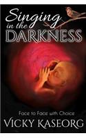 Singing in the Darkness