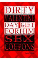 Dirty Valentine Day Gift For Him