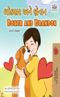 Boxer and Brandon (Gujarati English Bilingual Children's Book)