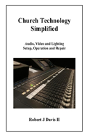 Church Technology Simplified
