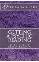 Getting a Psychic Reading: Is this stuff Really Real