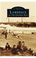 Lawrence in the Gilded Age
