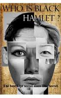 Who is Black Hamlet?