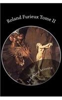 Roland Furieux Tome II