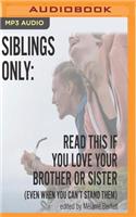 Siblings Only