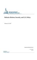 Bahrain: Reform, Security, and U.S. Policy