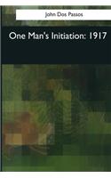 One Man's Initiation: 1917