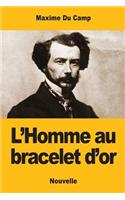 L'Homme au bracelet d'or