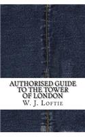 Authorised Guide to the Tower of London