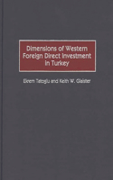 Dimensions of Western Foreign Direct Investment in Turkey